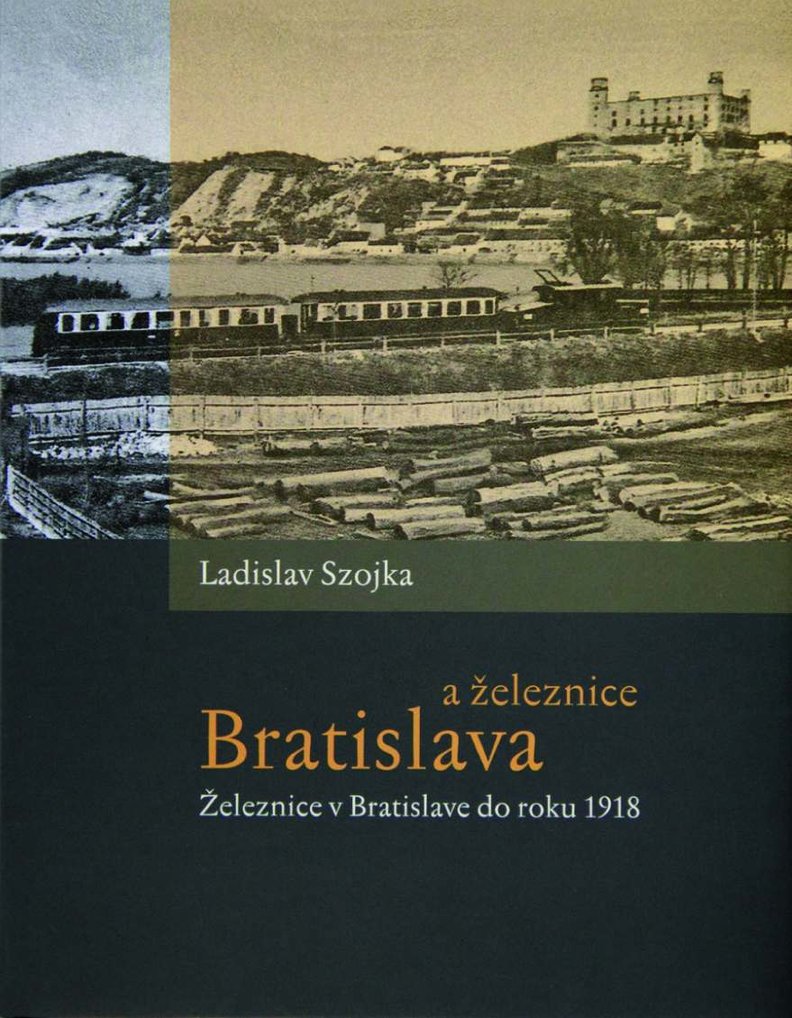 Bratislava a železnice - Železnice v Bratislave do roku 1918
