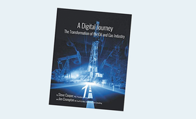 A Digital Journey: The Transformation of the Oil and Gas Industry, 4th Edition