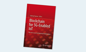 Blockchain for 5G-Enabled IoT: The new wave for Industrial Automation. 1st ed.