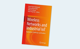 Wireless Networks and Industrial IoT: Applications, Challenges and Enablers. 1st ed.