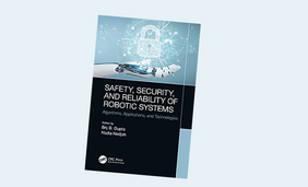 Safety, Security, and Reliability of Robotic Systems: Algorithms, Applications, and Technologies 