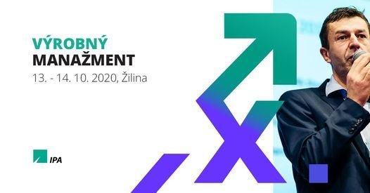 Výrobný manažment 2020, Žilina - ZRUŠENÉ!