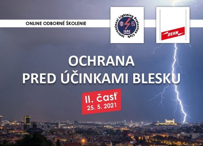 ILPC Ochrana pred účinkami blesku, II.časť - online školenie ILPC Ochrana pred účinkami blesku, II.časť - online školenie