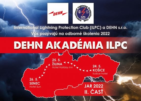 DEHN akadémia ILPC, II. časť, Košice - Žilina - Senec DEHN akadémia ILPC, II. časť, Košice - Žilina - Senec