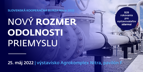 SLOVENSKÁ KOOPERAČNÁ BURZA Nitra 2022 SLOVENSKÁ KOOPERAČNÁ BURZA Nitra 2022