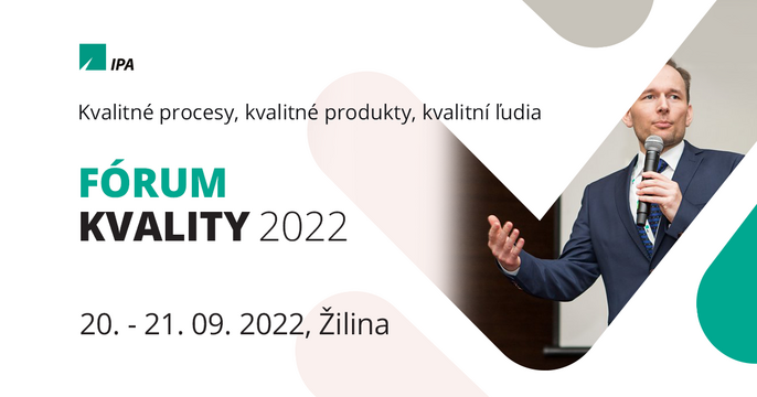 FÓRUM KVALITY 2022, Žilina FÓRUM KVALITY 2022, Žilina