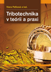 Tribotechnika v teórii a praxi