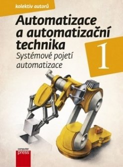 Automatizace a automatizační technika 1 