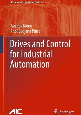 Drives and Control For Industrial Automation