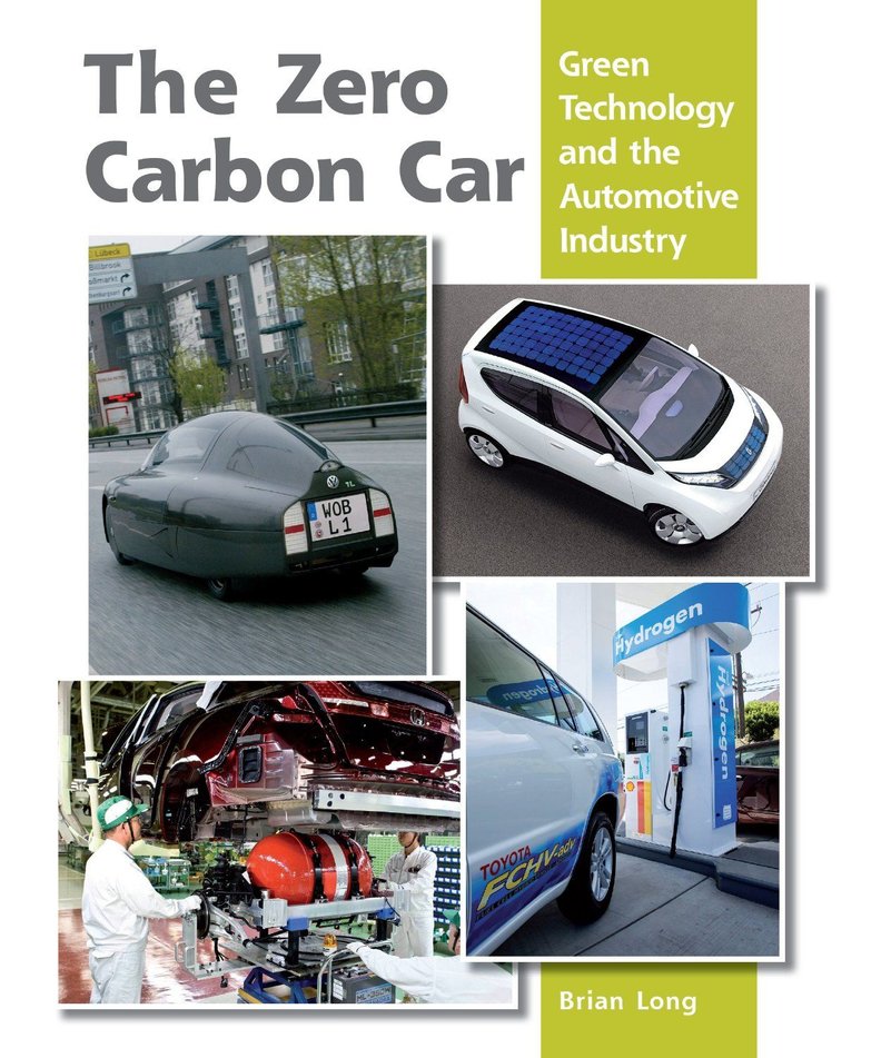 The Zero Carbon Car : Green Technology and the Automotive Industry 