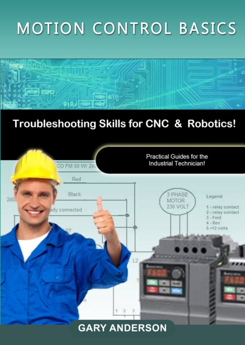 Motion Control Basics: Troubleshooting Skills for CNC & Robotics!
