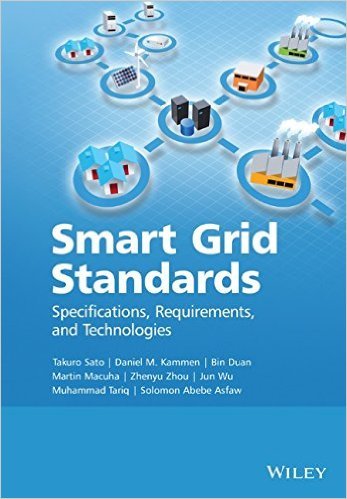 Smart Grid Standards: Specifications, Requirements, and Technologies, 1st Edition 