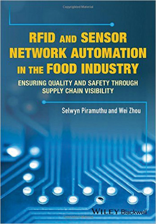 RFID and Sensor Network Automation in the Food Industry: Ensuring Quality and Safety through Supply Chain Visibility 1st Edition