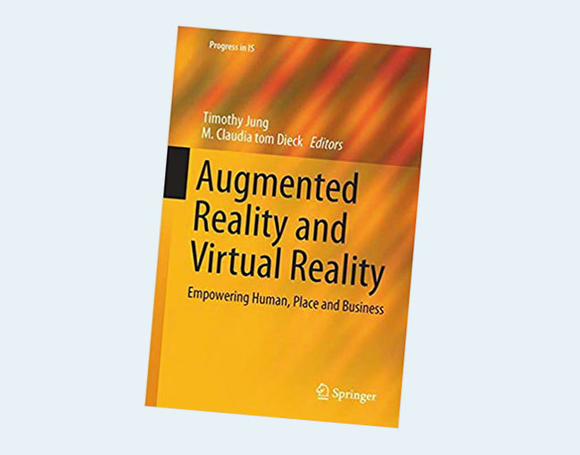 Augmented Reality and Virtual Reality: Empowering Human, Place and Business (Progress in IS) 2018