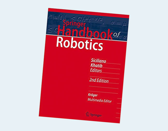 Springer Handbook of Robotics, 2nd ed.