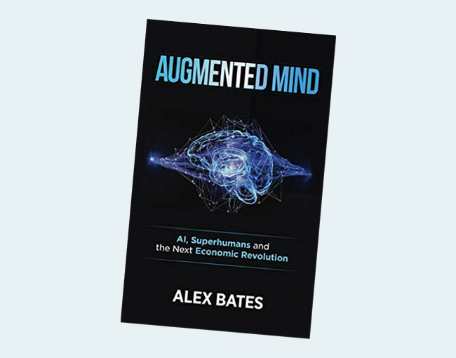 Augmented Mind: AI, Superhumans, and the Next Economic Revolution, Kindle Edition