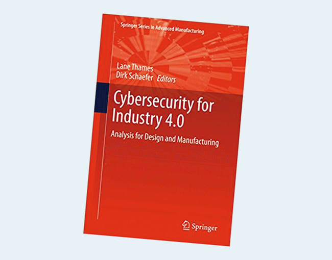 Cybersecurity for Industry 4.0: Analysis for Design and Manufacturing