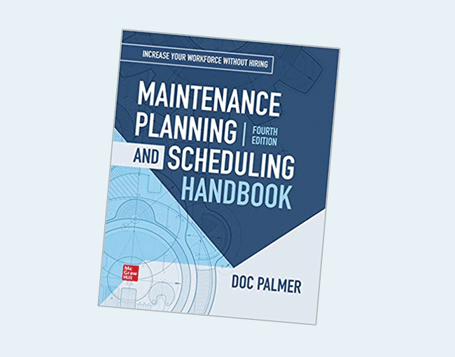 Maintenance Planning and Scheduling Handbook, 4th Edition