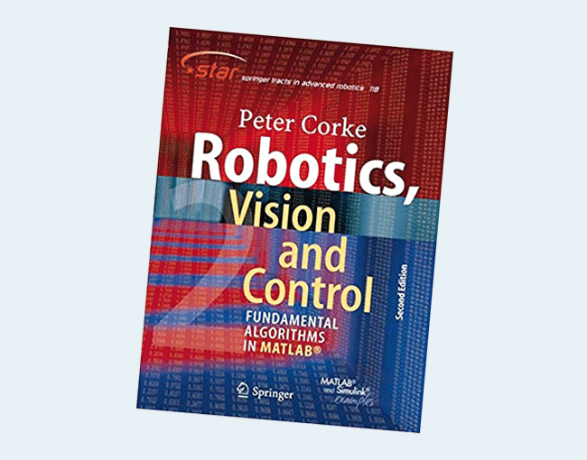 Robotics, Vision and Control: Fundamental Algorithms In MATLAB