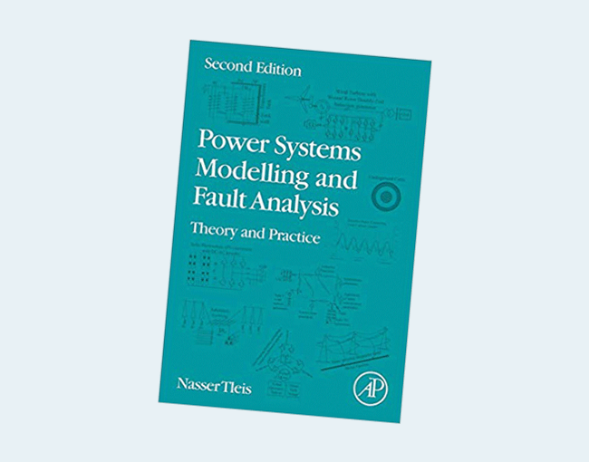 Power Systems Modelling and Fault Analysis: Theory and Practice 2nd Edition