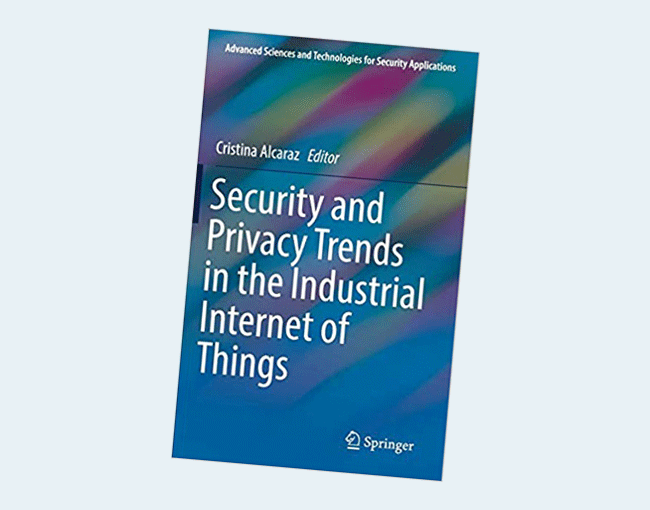 Security and Privacy Trends in the Industrial Internet of Things (Advanced Sciences and Technologies for Security Applications) 1st ed.