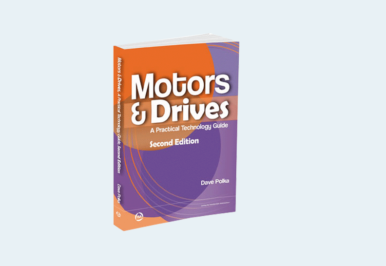Motors and Drives: A Practical Technology Guide, 2nd Edition
