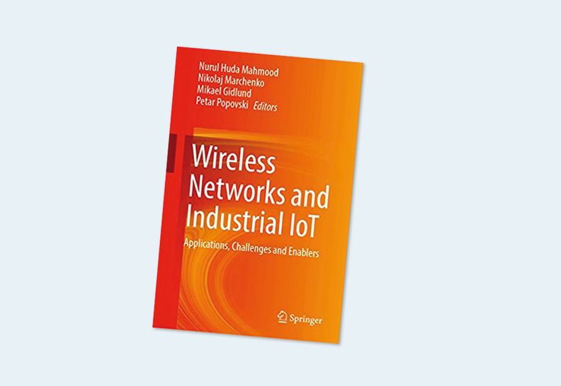 Wireless Networks and Industrial IoT: Applications, Challenges and Enablers. 1st ed.