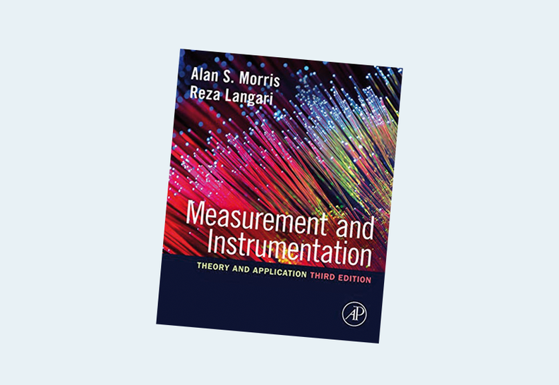 Measurement and Instrumentation: Theory and Application, 3rd Edition