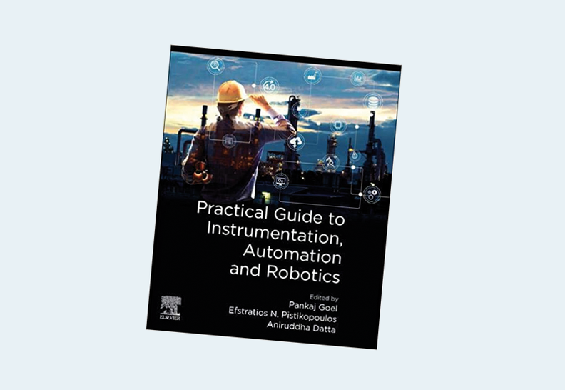 Practical Guide to Instrumentation, Automation and Robotics 1st Edition