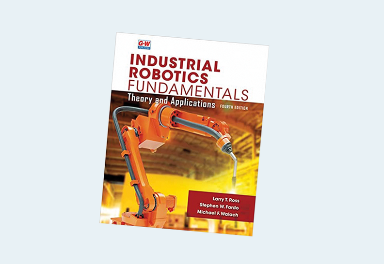 Industrial Robotics Fundamentals, 4th Edition