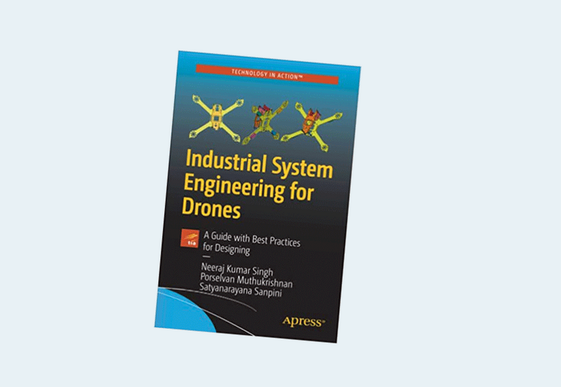 Industrial System Engineering for Drones: A Guide with Best Practices for Designing 1st ed. Edition