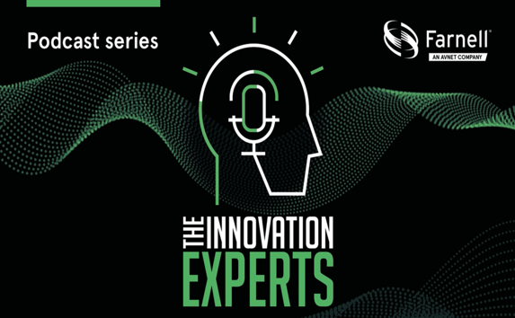 Farnell uvádza druhú sériu globálneho podcastu The Innovation Experts: Priemysel 4.0 a budúcnosť výroby