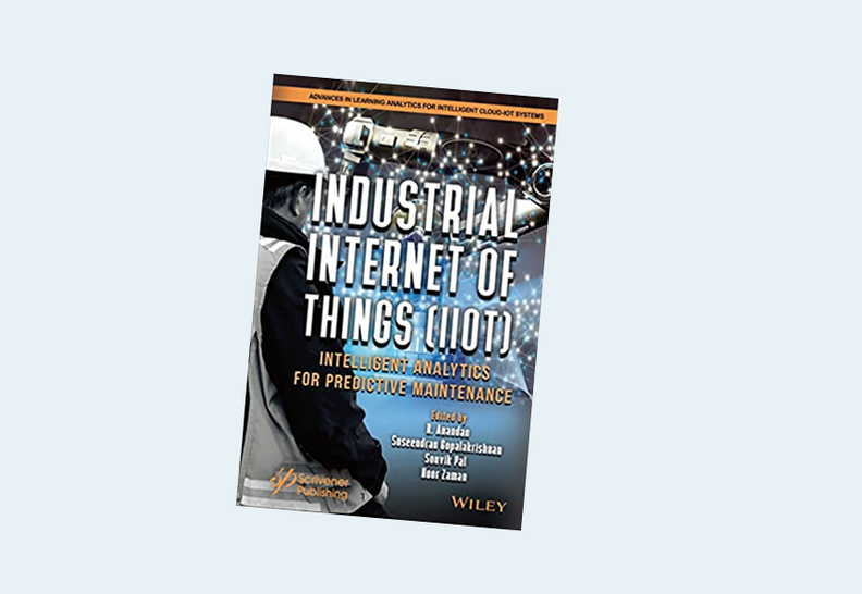 Industrial Internet of Things (IIoT): Intelligent Analytics for Predictive Maintenance (Advances in Learning Analytics for Intelligent Cloud-iot Systems) 1st Edition