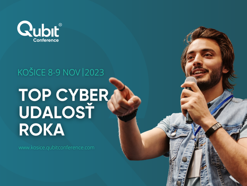 Qubit Conference® Košice prináša TOP CYBER novinky roka 2023