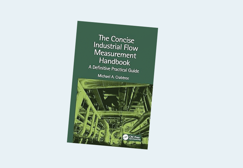 The Concise Industrial Flow Measurement Handbook, 1st Edition