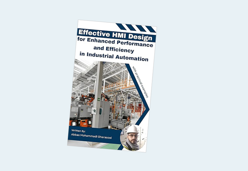 Effective HMI Design for Enhanced Performance and Efficiency in Industrial Automation, Kindle Edition