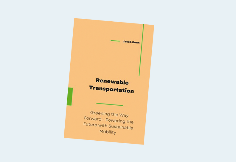 Renewable Transportation: Greening the Way Forward – Powering the Future with Sustainable Mobility