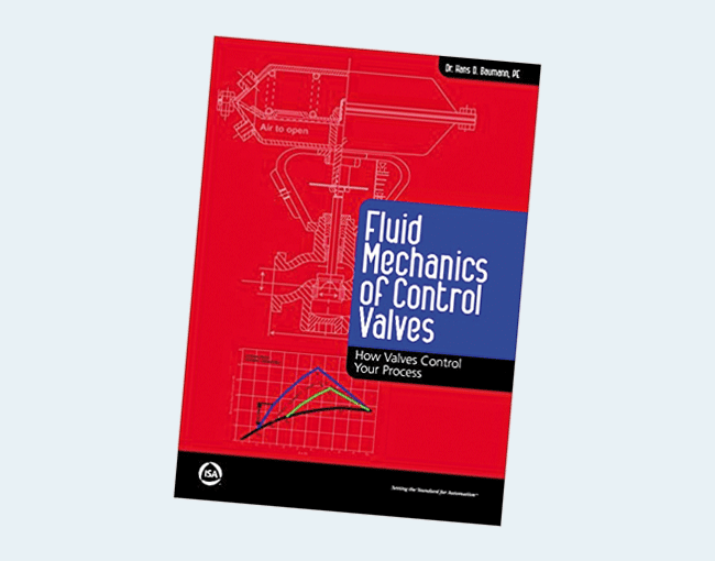 Fluid Mechanics of Control Valves: How Valves Control Your Process