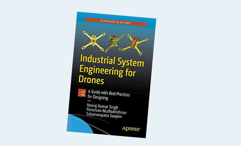 Industrial System Engineering for Drones: A Guide with Best Practices for Designing 1st ed.
