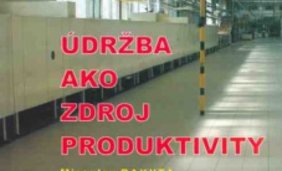 Údržba ako zdroj produktivity