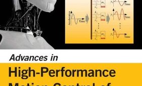 Advances in High-Performance Motion Control of Mechatronic Systems