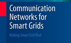 Communication Networks for Smart Grids  