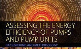 Assessing the Energy Efficiency of Pumps and Pump Units, Background and Methodology