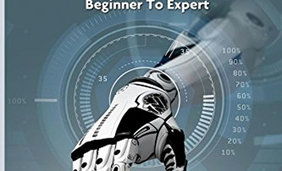 Robotics: Everything You Need to Know About Robotics from Beginner to Expert