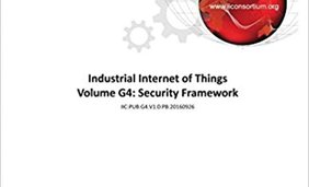 Industrial Internet of Things Volume G4: Security Framework