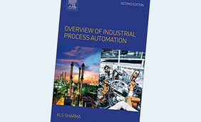 Overview of Industrial Process Automation, 2nd Edition
