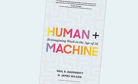 Human + Machine: Reimagining Work in the Age of AI