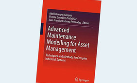 Advanced Maintenance Modelling for Asset Management: Techniques and Methods for Complex Industrial Systems 1st ed.