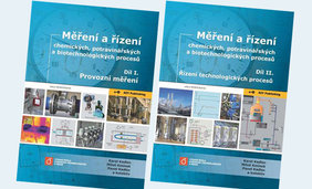 Měření a řízení chemických, potravinářských a biotechnologických procesů. Díl I. Provozní měření. Díl II. Řízení technologických procesů
