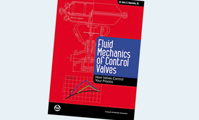 Fluid Mechanics of Control Valves: How Valves Control Your Process